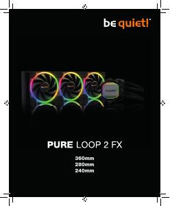 Manuale dell'utente - be quiet! be quiet! be quiet! Pure Loop 2 FX           360mm (BW015)