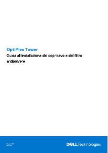 OptiPlex Tower Guida all'installazione del copricavo e del filtro antipolvere - DELL DELL PC MT OPTIPLEX 3000 i5-13500T 8GB 256GB SSD DVD-RW WIN 11 PRO