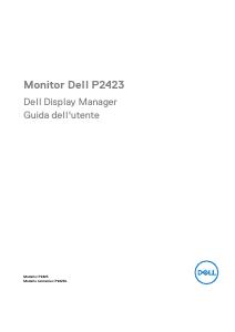 Dell Display Manager Guida all’uso - DELL DELL P Series Monitor 24 : P2423