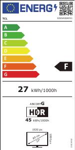 EU etichetta energetica - TCL TVC LED 32  FHD ANDROID HDR  HD 11.0 SLIM1 USB