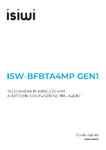 Manuale dell'utente - ISIWI ISIWI TELECAMERA WIRELESS ISW-BFBTA4MP GEN1 PER KIT CONNECT 4MPX BATTERIA DA 8700 MAH IP 4MPX WIRELE