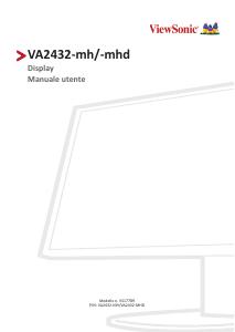 Manuale dell'utente - Viewsonic Viewsonic Value Series VA2432-MHD LED display 60,5 cm (23.8") 1920 x 1080 Pixel Full HD Nero