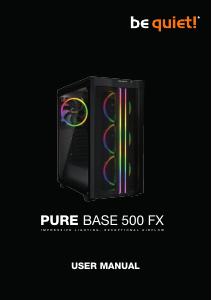 Manuale dell'utente - be quiet! be quiet! be quiet! PURE Base 500 FX           ATX (BGW43)