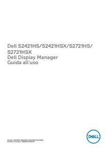 Dell S2721HS Monitor Dell Display Manager Guida all'uso di - DELL DELL S2721HS 68.6 cm (27 ) 1920 x 1080 pixels Full HD LCD Black  Silver (210-AXLD)