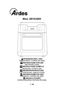 Manuale dell'utente - Ardes Ardes ELDORADA XXL – FRIGGITRICE AD ARIA / FORNO 12L AR1K3000 - (ARD AR1K3000 FRIGGITR ARIA ELDOR XXL 12L)