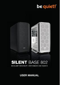 Manuale dell'utente - be quiet! BE QUIET! CASE ATX SILENT BASE 802 WHITE, 2.5/3.5 HDD DRIVE, I/O AUDIO, 9 SLOT ESPANSIONE, 2X140MM F