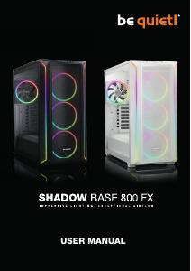 Manuale dell'utente - be quiet! BEQUIET! CASE SHADOW BASE 800 FX WHITE