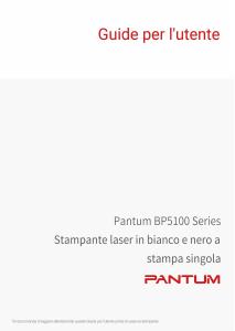 Manuale dell'utente - Pantum STAMP LAS B/N A4 40PPM WIFI LAN PANTUM BP5100DW F/R LCD USB PCL5/6