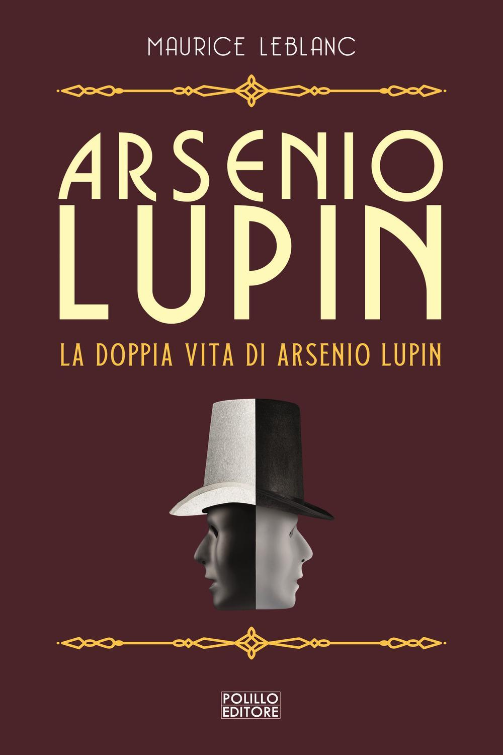 Libro Arsenio Lupin. La doppia vita di Arsenio Lupin. Vol. 6 editore Polillo anno 2022