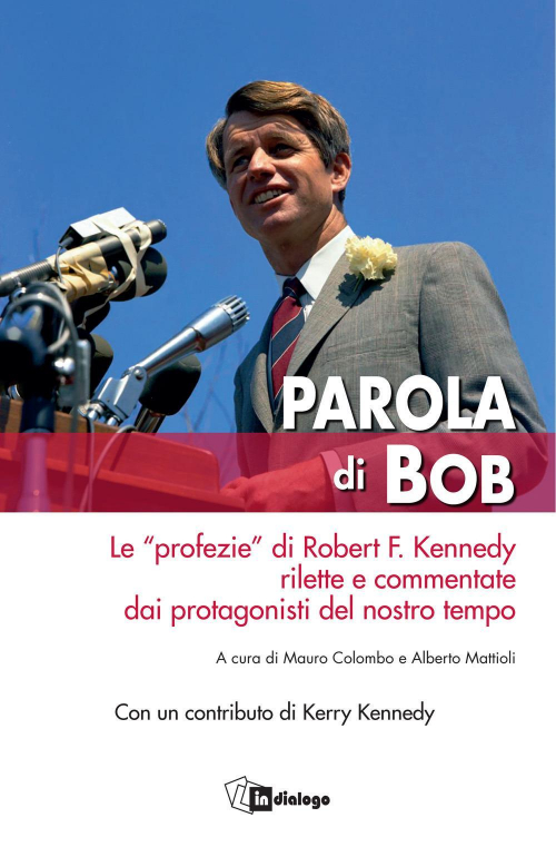 17277813270534-libroparoladibobleprofeziedirobertfkennedyriletteecommentatedaiprotagonistidelnostrotempoeditoreindialogoanno2018