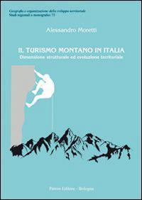 17277921400397-libroilturismomontanoinitaliadimensionestrutturaleedevoluzioneterritorialeeditorepatronanno2015