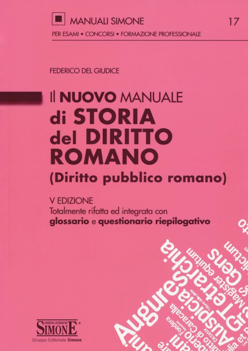 17277927943983-libroilnuovomanualedistoriadeldirittoromanodirittopubblicoromanoeditoreedizionigiuridichesimoneanno2016