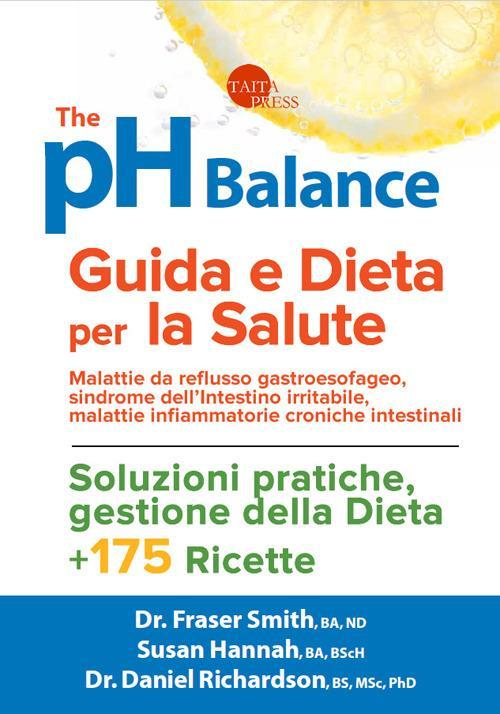 17277929871443-librothephbalanceguidaedietaperlasalutemalattiedareflussogastroesofageosindromedellintestinoirritabilemalattieinfiammatoriecronicheintestinalieditoretaitapressanno2017