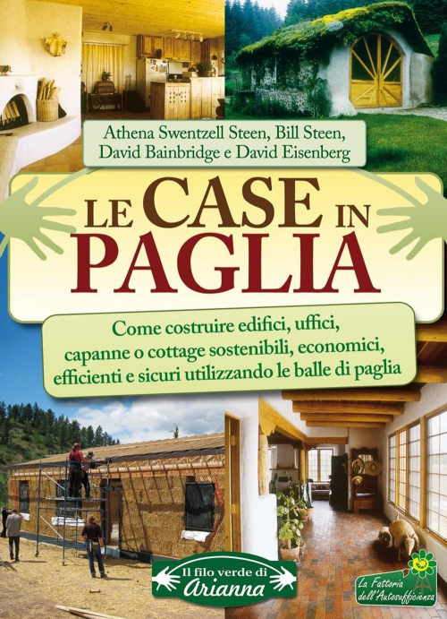 17277930980732-librolecaseinpagliacomecostruireedificiufficicapanneocottagesostenibiliesicuriutilizzandoleballedipagliaeditoremacroedizionianno2021