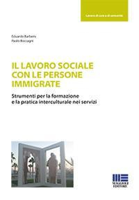 17277941827505-libroillavorosocialeconlepersoneimmigrateeditoremaggiolieditoreanno2017