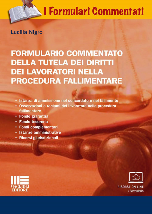 17277942108108-libroformulariocommentatodellatuteladeidirittideilavoratorinellaprocedurafallimentareeditoremaggiolieditoreanno2018