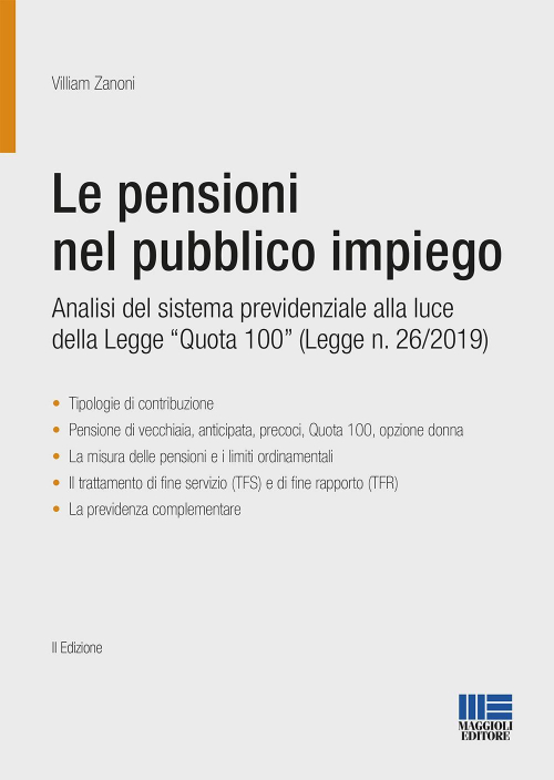 17277943280521-librolepensioninelpubblicoimpiegoanalisidelsistemaprevidenzialeallalucedellaleggequota100leggen262019editoremaggiolieditoreanno2019