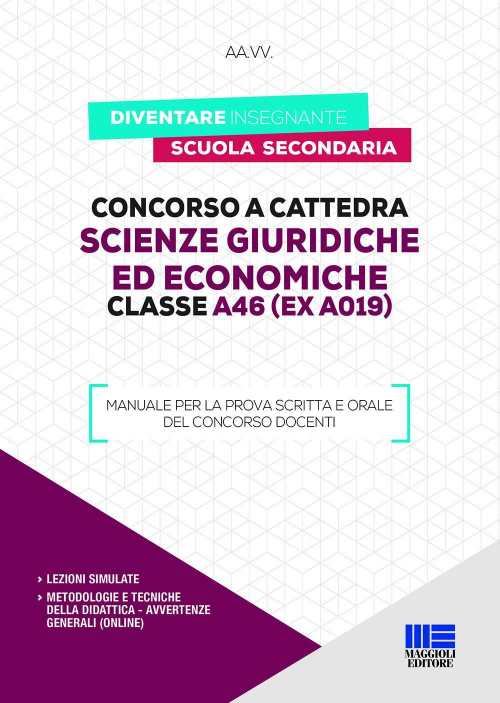 17277943810656-libroconcorsoacattedrascienzegiuridicheedeconomicheclassea46exa019manualeperlaprovascrittaeoraledelconcorsodocentieditoremaggiolieditoreanno2019