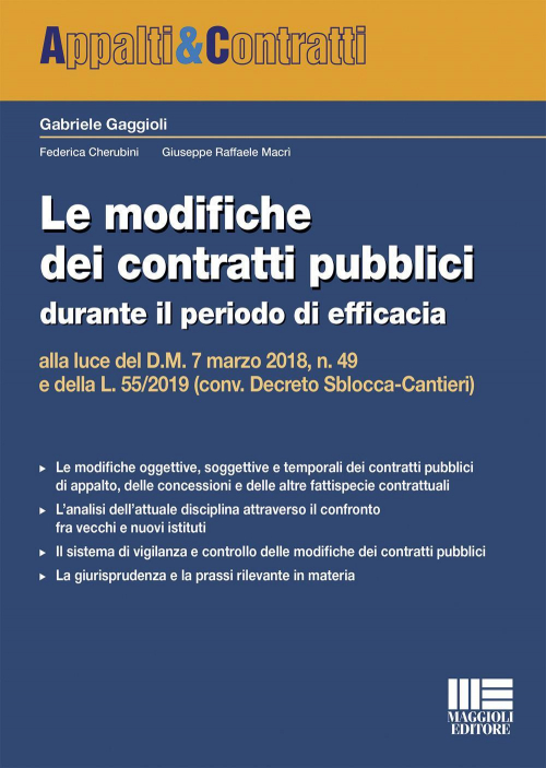 17277943889502-librolemodifichedeicontrattipubbliciduranteilperiododiefficaciaallalucedeldm7marzo2018n49edellal552019convdecretosbloccacantierieditoremaggiolieditoreanno2019