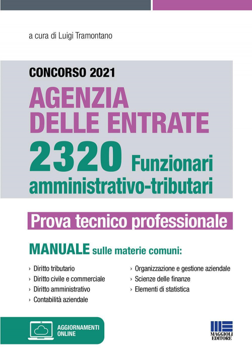 17277945779508-libroconcorso2021agenziadelleentrate2320funzionariamministrativotributariprovatecnicoprofessionalemanualeconaggiornamentionlineeditoremaggiolieditoreanno2021