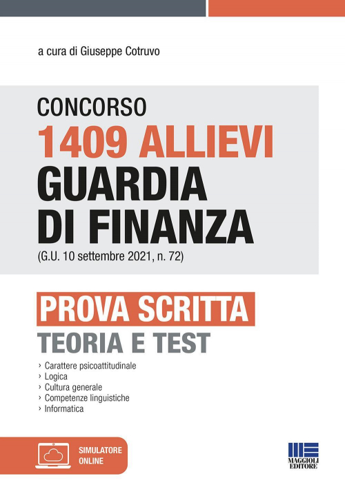 17277946391853-libroconcorso1409allieviguardiadifinanzagu10settembre2021n72provascrittateoriaetestconsoftwaredisimulazioneeditoremaggiolieditoreanno2021