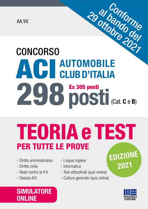 17277947302849-libroconcorsoaciautomobileclubditalia298postiex305posticatcebconsoftwaredisimulazioneeditoremaggiolieditoreanno2021