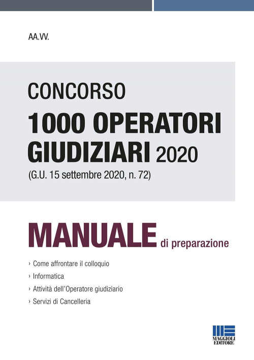 17277949800417-libroconcorso1000operatorigiudiziari2020gu15settembre2020n72manualedipreparazioneeditoremaggiolieditoreanno2020