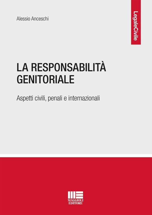 17277950442115-librolaresponsabilitagenitorialeaspetticivilipenalieinternazionalieditoremaggiolieditoreanno2021