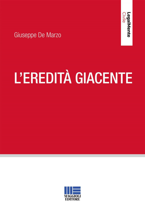 17277955498263-librolereditagiacenteeditoremaggiolieditoreanno2019