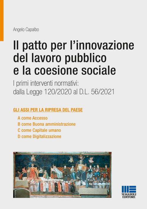 17277956464103-libroilpattoperlinnovazionedellavoropubblicoelacoesionesocialeeditoremaggiolieditoreanno2021