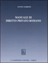 17277960615364-libromanualedidirittoprivatoromanoeditoregiappichellianno2004