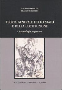 1727796111707-libroteoriageneraledellostatoedellacostituzioneunantologiaragionataeditoregiappichellianno2009