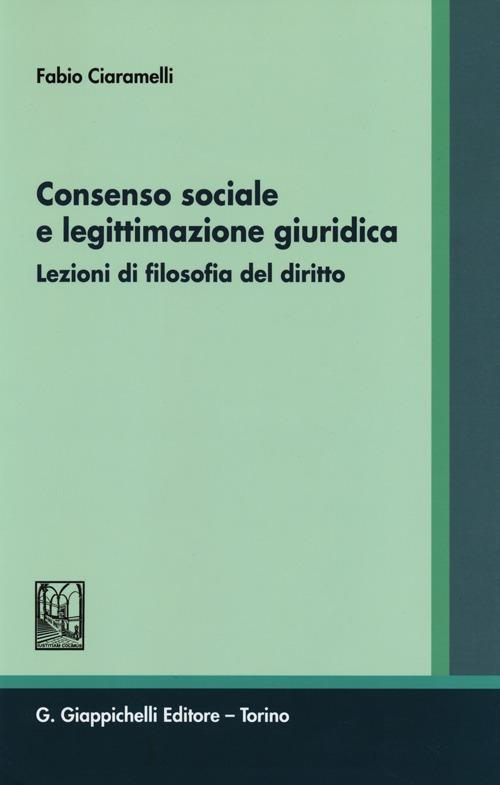 17277961271682-libroconsensosocialeelegittimazionegiuridicalezionidifilosofiadeldirittoeditoregiappichellianno2013