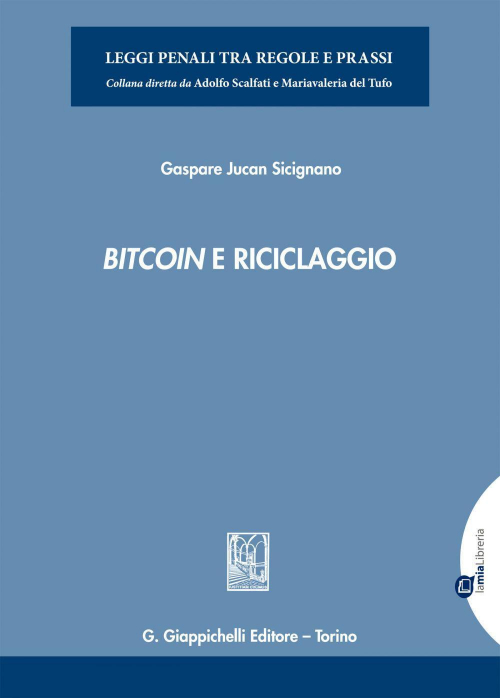 17277966391786-librobitcoinericiclaggioeditoregiappichellianno2019