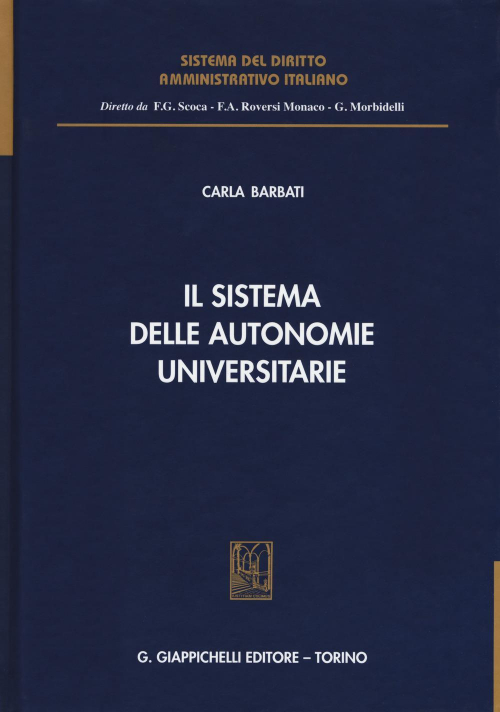 17277969780049-libroilsistemadelleautonomieuniversitarieeditoregiappichellianno2019