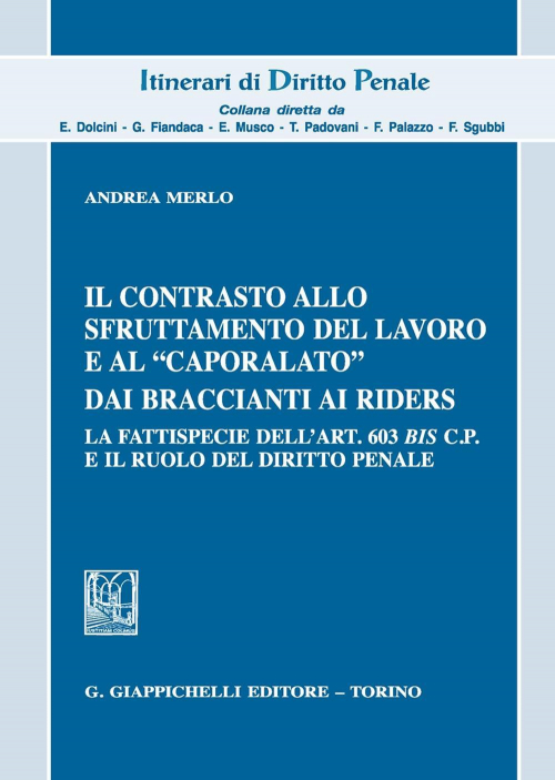 17277969963791-libroilcontrastoallosfruttamentodellavoroealcaporalatodaibracciantiairiderlafattispeciedellart603biscpeilruolodeldirittopenaleeditoregiappichellianno2021