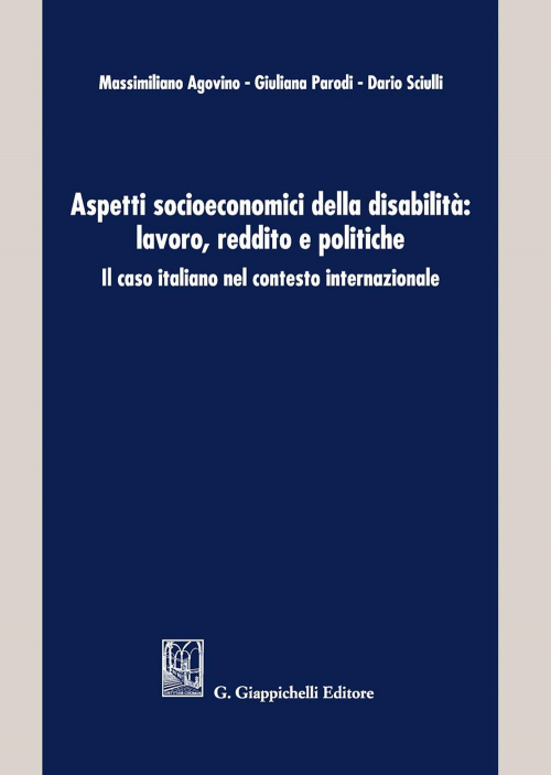 17277970765031-libroaspettisocioeconomicidelladisabilitalavororedditoepoliticheilcasoitalianonelcontestointernazionaleeditoregiappichellianno2020