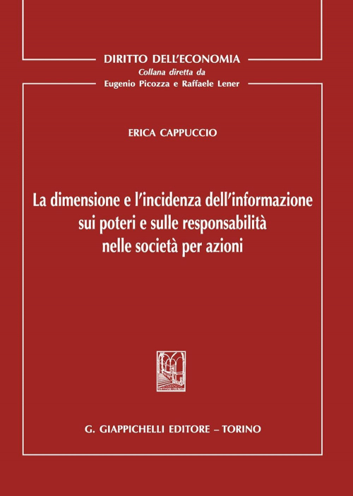 17277972486056-libroladimensioneelincidenzadellinformazionesuipoteriesulleresponsabilitanellesocietaperazionieditoregiappichellianno2020