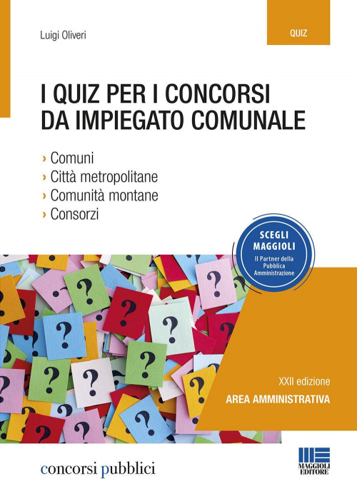 17277973440186-libroiquizpericoncorsidaimpiegatocomunaleeditoremaggiolieditoreanno2020