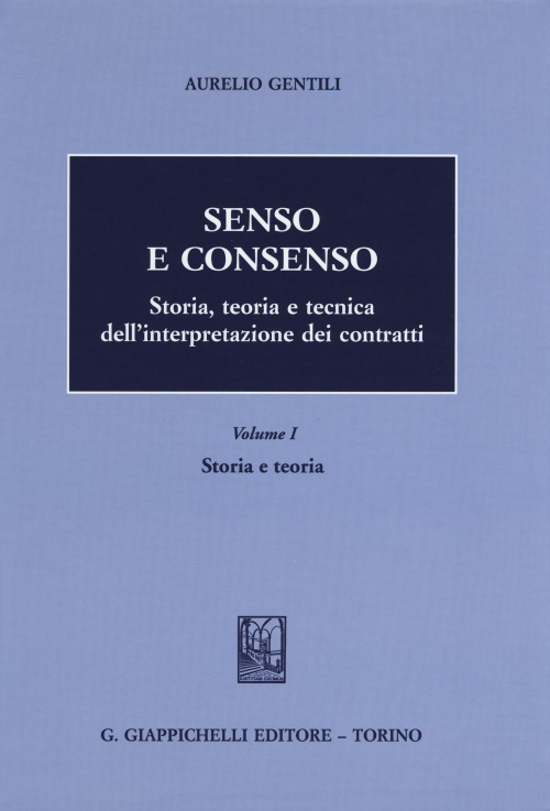 17277975182677-librosensoeconsensostoriateoriaetecnicadellinterpretazionedeicontrattivol1storiaeteoriaeditoregiappichellianno2015