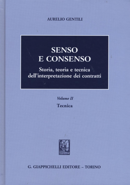 17277975189075-librosensoeconsensostoriateoriaetecnicadellinterpretazionedeicontrattivol2tecnicaeditoregiappichellianno2015