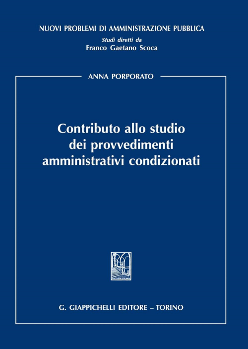 17277976203212-librocontributoallostudiodeiprovvedimentiamministrativicondizionatieditoregiappichellianno2020