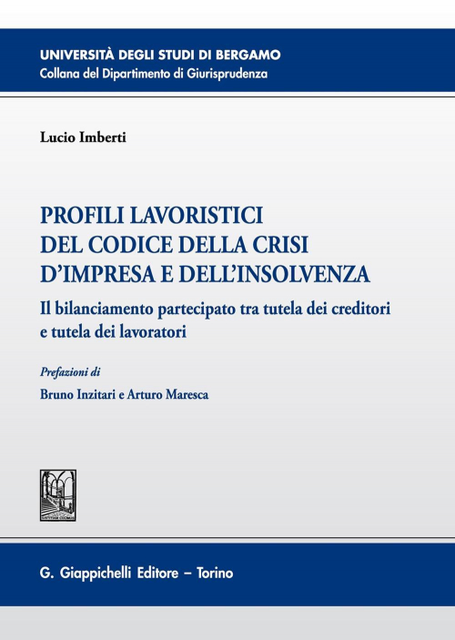 17277976213352-libroprofililavoristicidelcodicedellacrisidimpresaedellinsolvenzailbilanciamentopartecipatotratuteladeicreditorietuteladeilavoratorieditoregiappichellianno2020
