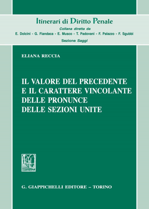 1727797665012-libroilvaloredelprecedenteeilcaratterevincolantedellepronuncedellesezioniuniteeditoregiappichellianno2021