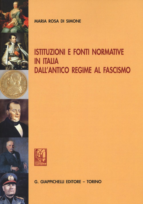 17277976691964-libroistituzioniefontinormativeinitaliadallanticoregimealfascismoeditoregiappichellianno2007