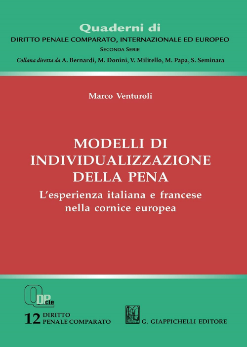17277977489518-libromodellidiindividualizzazionedellapenalesperienzaitalianaefrancesenellacorniceeuropeaeditoregiappichellianno2020