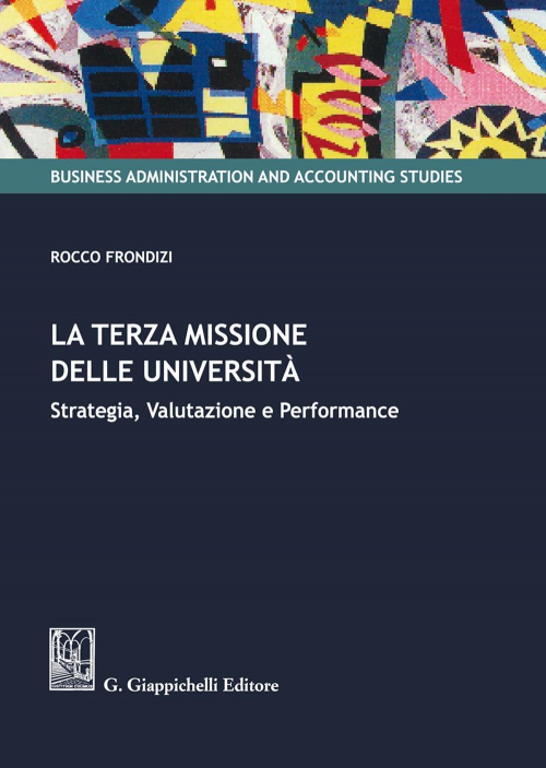 17277977724783-librolaterzamissionedelleuniversitastrategiavalutazioneeperformanceeditoregiappichellianno2020