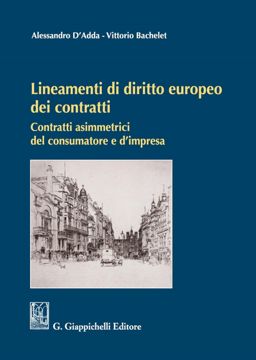 17277978303771-librolineamentididirittoeuropeodeicontratticontrattiasimmetricidelconsumatoreedimpresaeditoregiappichellianno2020