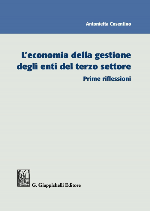 17277978414984-libroleconomiadellagestionedeglientidelterzosettoreprimeriflessionieditoregiappichellianno2020