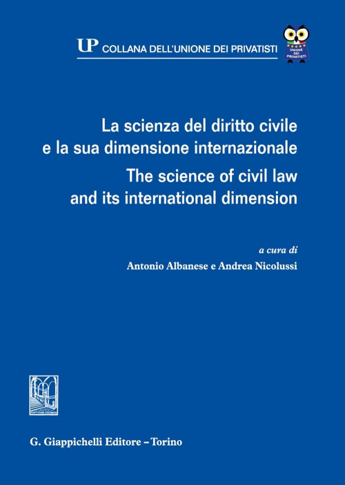 17277979384173-librolascienzadeldirittocivileelasuadimensioneinternazionalethescienceofcivillawanditsinternationaldimensioneditoregiappichellianno2021